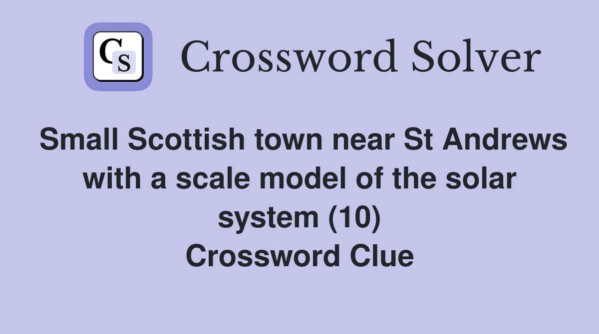 Small Scottish town near St Andrews with a scale model of the solar